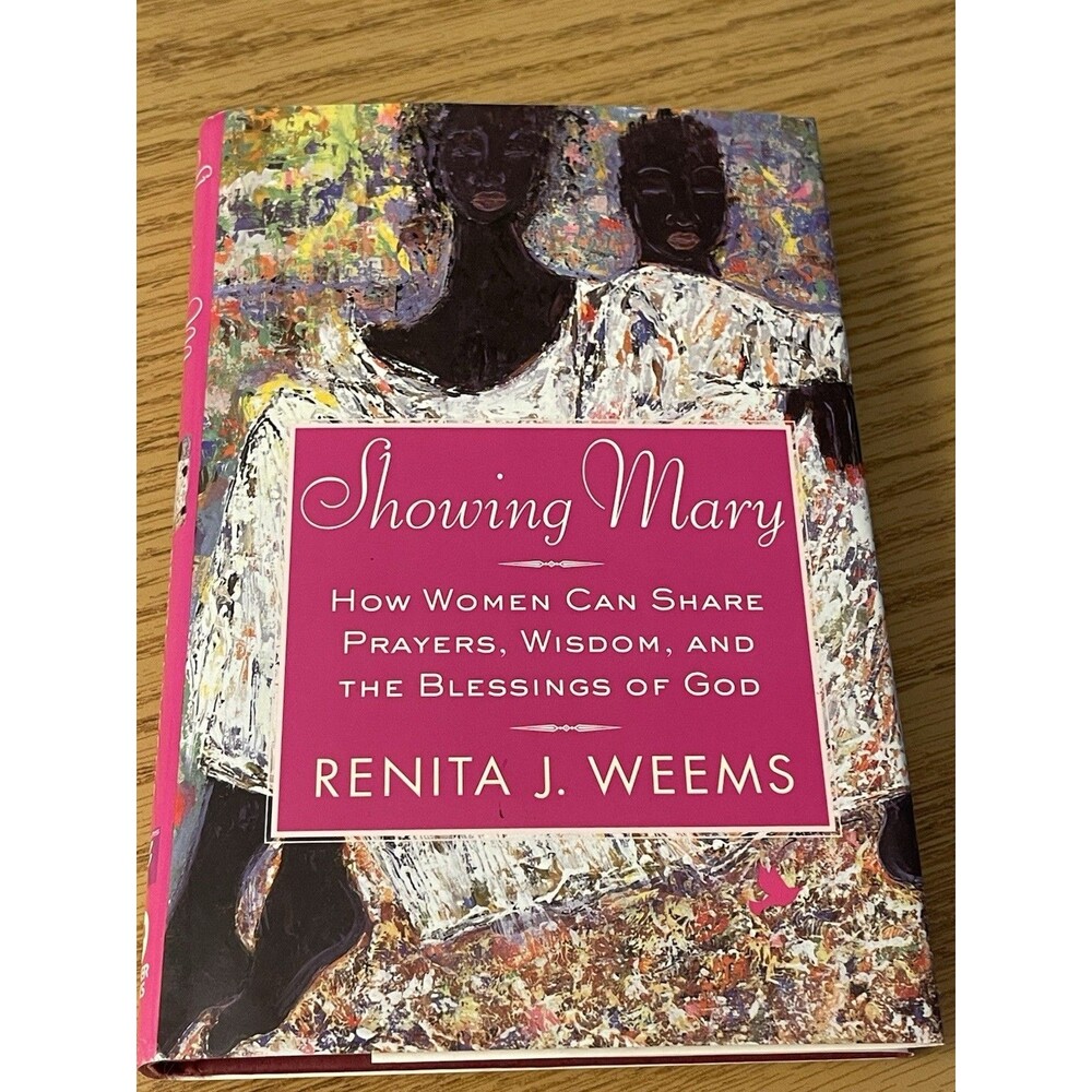 Showing Mary: How Women Share Prayers & Wisdom - Renita J. Weems Paperback